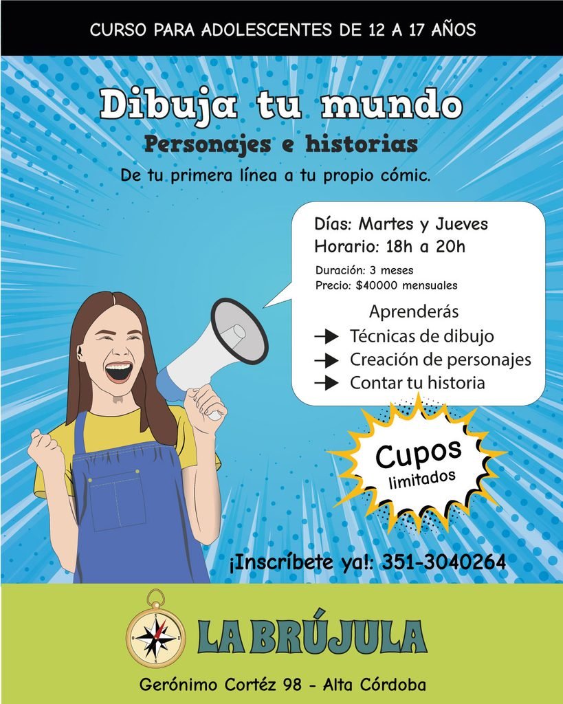 Curso de dibujo: Dibuja tu mundo - Personajes e Historias.
Un curso para adolescentes de 12 a 17 años, que quieren aprender a dibujar cómic, manga y cartoon.